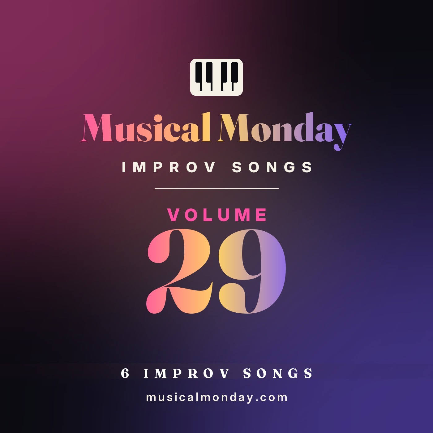 Musical Monday Improv Songs Volume 29