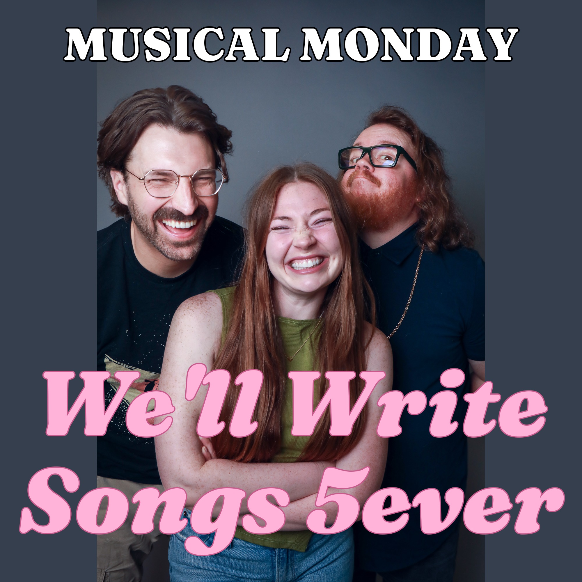 We'll Write Songs 5ever